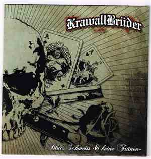 Krawallbrüder - Blut, Schweiss & keine Tränen