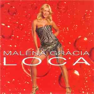Malena Gracia - Loca
