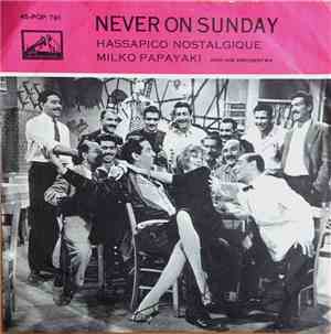 Milko Papayaki - Never On Sunday