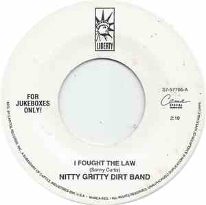 Nitty Gritty Dirt Band - I Fought The Law/Mr. Bojangles