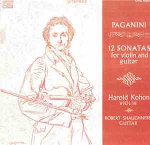 Paganini / Harold Kohon, Robert Shaughnessy - 12 Sonatas For Violin And Gui ...