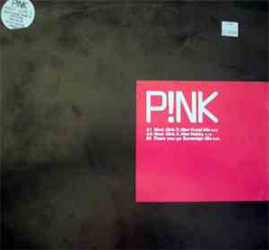 P!NK - Most Girls / There You Go