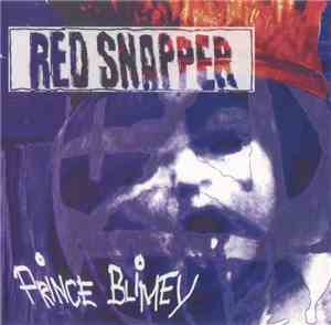 Red Snapper - Prince Blimey