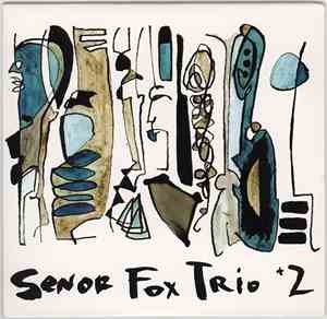Senor Fox Trio - Senor Fox Trio +2