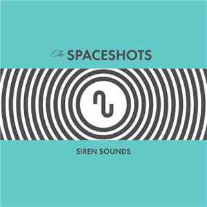 Spaceshots - Siren Sounds