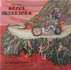 Steve Scott  / Steel Warriors - On The Road To Hell