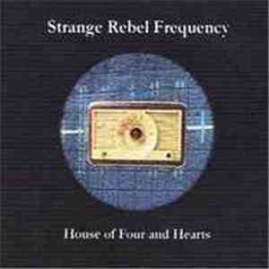 Strange Rebel Frequency - House of Four And Hearts