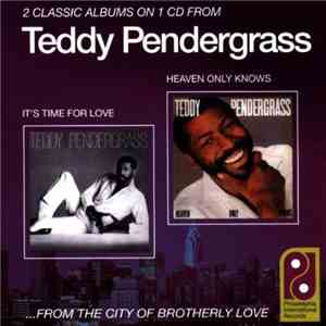 Teddy Pendergrass - It's Time For Love / Heaven Only Knows