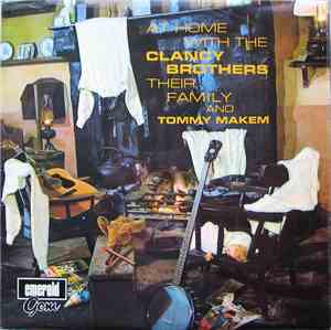 The Clancy Brothers & Tommy Makem - At Home With The Clancy Brothers, Their Family And Tommy Makem