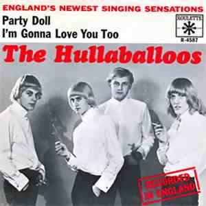 The Hullaballoos - I'm Gonna Love You Too / Party Doll