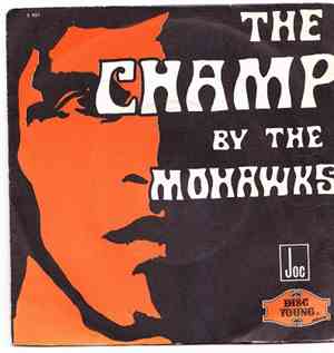 The Mohawks - The Champ