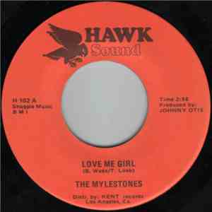 The Mylestones - Love Me Girl / Sexy Lady