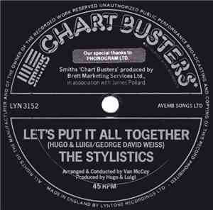 The Stylistics - Let's Put It All Together / Sing Baby Sing