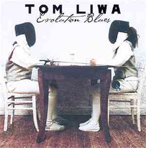 Tom Liwa - Evolution Blues