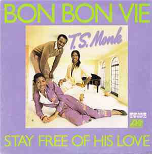 T.S. Monk - Bon Bon Vie