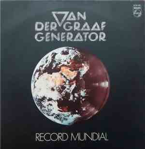 Van Der Graaf Generator - World Record (Record Mundial)