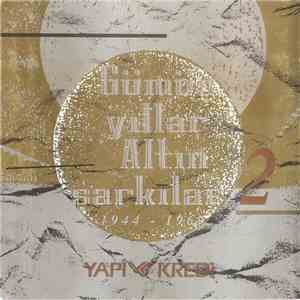Various - Gümüş Yıllar Altın Şarkılar 1944 - 1969 - 2 (Silver Golden Oldies ...