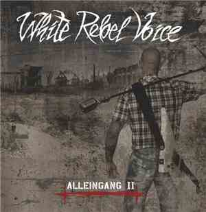 White Rebel Voice - Alleingang II