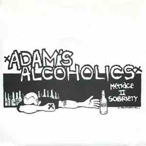 Adam's Alcoholics - Menace II Sobriety