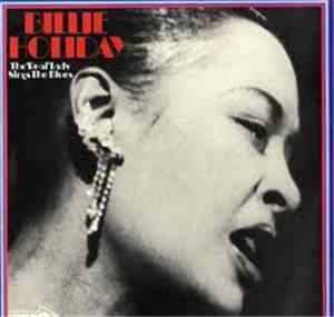 Billie Holiday - The 'Real' Lady Sings The Blues