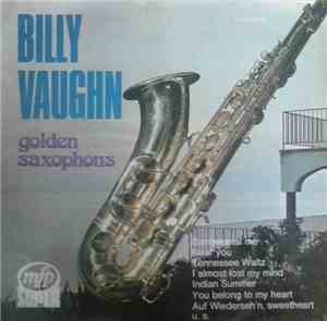 Billy Vaughn And His Orchestra - Golden Saxophones