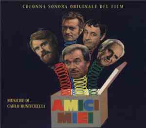 Carlo Rustichelli - Amici Miei (Colonna Sonora Originale Del Film)