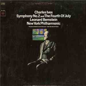 Charles Ives - Leonard Bernstein, New York Philharmonic - Symphony No. 2 An ...