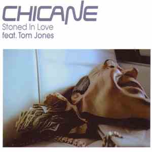 Chicane feat. Tom Jones - Stoned In Love