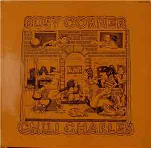 Chili Charles - Busy Corner