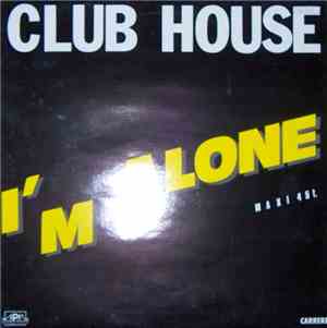 Club House - I'm Alone