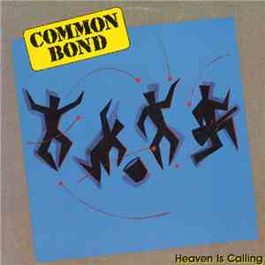 Common Bond - Heaven Is Calling