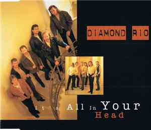 Diamond Rio - It's All In Your Head