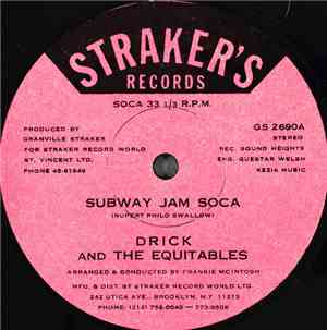 Drick & The Equitables - Subway Jam Soca