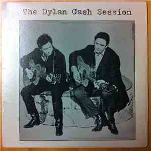 Dylan, Cash - The Dylan Cash Session