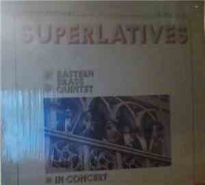 Eastern Brass Quintet - Superlatives