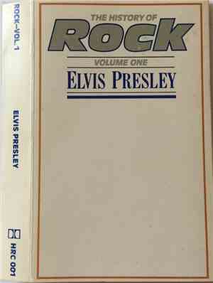 Elvis Presley - The History Of Rock (Volume One)