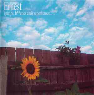Ernest - (Pimps, Bitches And) Superheroes