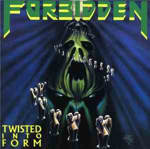 Forbidden  - Twisted Into Form