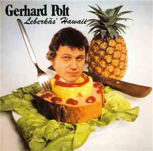 Gerhard Polt - Leberkäs' Hawaii