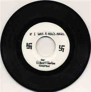 Gilbert Shelton Ensemble - If I Was A Hell's Angel / Southern Stock Car Man