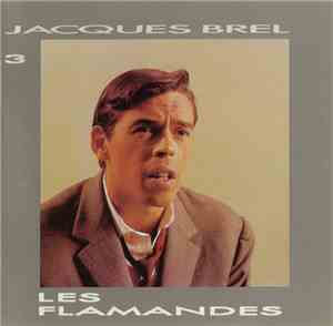 Jacques Brel - Les Flamandes
