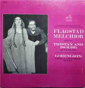 Kirsten Flagstad And Lauritz Melchior - Flagstad/ Melchior Wagner