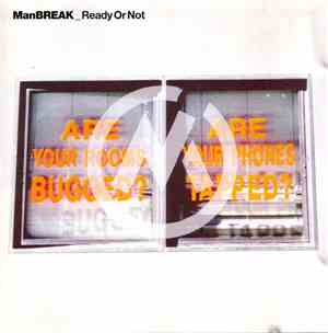 Manbreak - Ready Or Not