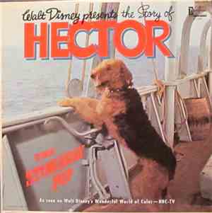 No Artist - Walt Disney Presents The Story Of Hector, The Stowaway Pup