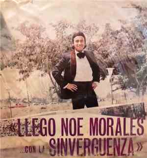 Noe Morales - Llego Noe Morales ...Con la Sinverguenza