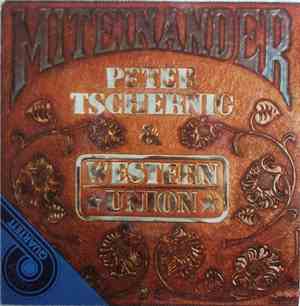 Peter Tschernig & Western Union  - Miteinander
