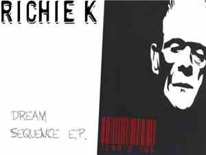 Richie K - Dream Sequence E.P.