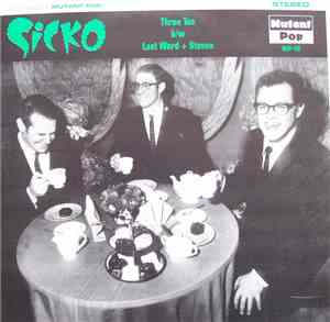 Sicko - Three Tea / Last Word / Steven