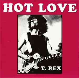 T. Rex - Hot Love