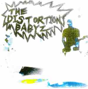 The Distortion Babyz - The Distortion Babyz
